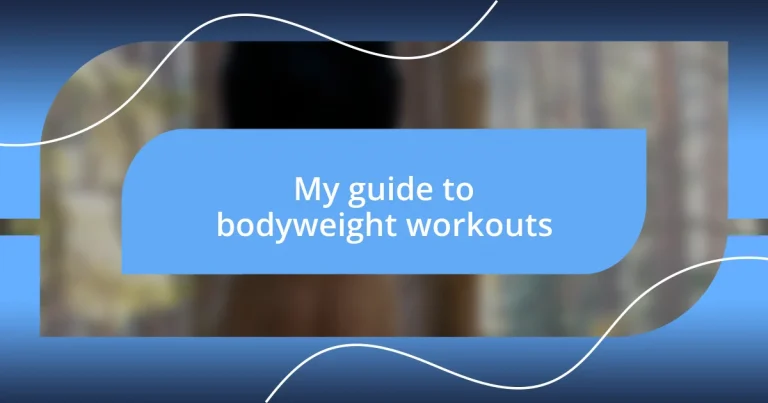 My guide to bodyweight workouts