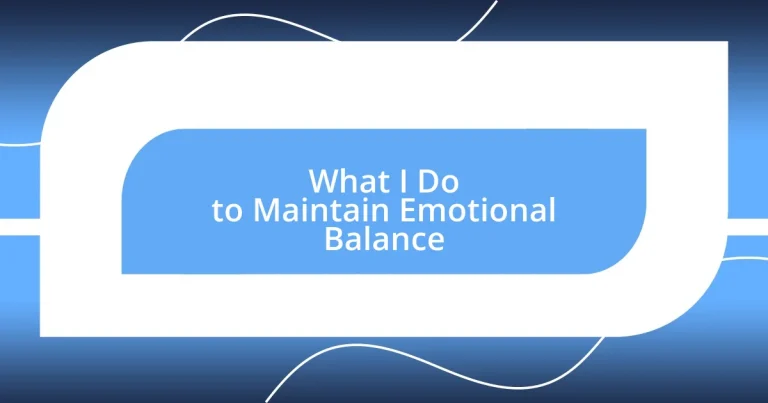 What I Do to Maintain Emotional Balance